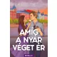 Amíg a nyár véget ér