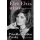 Élet Elvis után