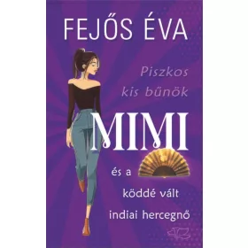 Mimi és a köddé vált indiai hercegő