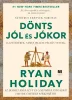 Dönts jól és jókor