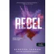 Rebel - A Renegátok 3.