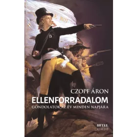 Ellenforradalom - Gondolatok az év minden napjára