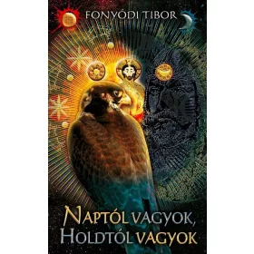 Naptól vagyok, Holdtól vagyok