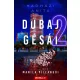 Dubaj gésái 2. - Manila pillangói