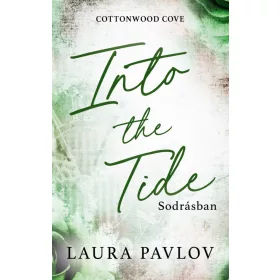 Into the Tide – Sodrásban - Éldekorált kiadás