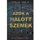 Azok a halott szemek