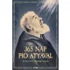 365 nap Pio atyával