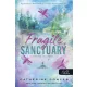 Fragile Sanctuary - Törékeny menedék