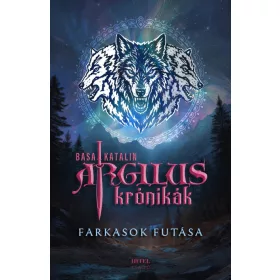   Argilus krónikák 2. – Farkasok futása - Éldekorált kiadás