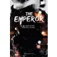 The Emperor - Az uralkodó - A sötétség univerzuma 3.