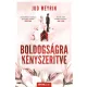 Boldogságra kényszerítve – Újrakiadás