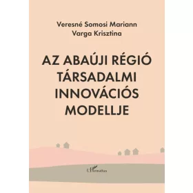 Az Abaúji régió társadalmi innovációs modellje