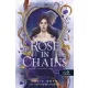 Rose in Chains - A leláncolt rózsa - Rose in Chains 1.