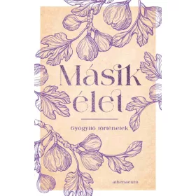 Másik élet - Gyógyító történetek