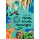 Várak, kövek, barlangok