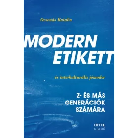   Modern etikett és interkulturális jómodor - Z- és más generációk számára
