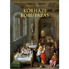Kórházi körutazás