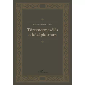 Történetmesélés a középkorban