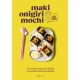 Maki, onigiri, mochi stb.