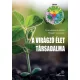 A virágzó élet társadalma