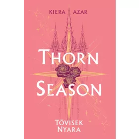 Thorn Season – Tövisek nyara
