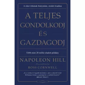 A teljes gondolkodj és gazdagodj