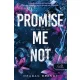 Promise Me Not - Ígérd meg, hogy nem! (Az Avix csapat 2.)