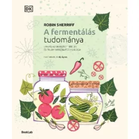 A fermentálás tudománya