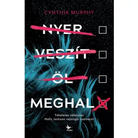 Nyer, veszít, öl, meghal