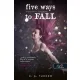 Five Ways to Fall - Ötödszörre szerelem (Tíz apró lélegzet 4.) - Önállóan is olvasható!