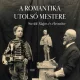 A romantika utolsó mestere - Strobl Alajos és életműve