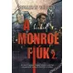 A hírhedt Monroe fiúk 2.