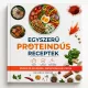 Egyszerű Proteindús Receptek
