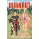 Burnout – Kiégve - Éldekorált kiadás