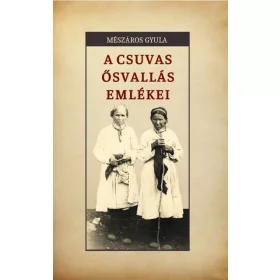 A csuvas ősvallás emlékei