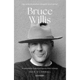   Bruce Willis - A sebezhetetlen hollywoodi legenda filmes öröksége