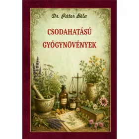 Csodahatású gyógynövények