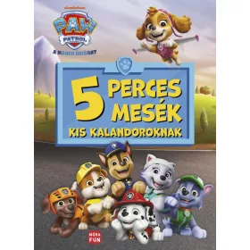 Mancs Őrjárat - 5 perces mesék kis kalandoroknak