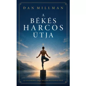 A békés harcos útja
