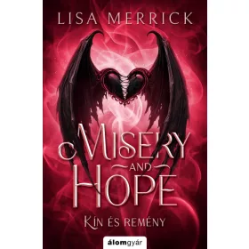 Misery and hope - Kín és remény