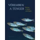 Véremben a tenger - Kortárs ír költők antológiája