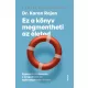 Ez a könyv megmentheti az életed
