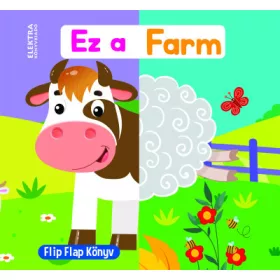 Ez a farm - Flip Flap Könyv