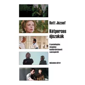   Kétperces éjszakák 2. kötet - A patológiás magány kultúrtörténeti szerepéről
