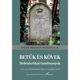 Betűk és kövek - Hebraisztikai tanulmányok