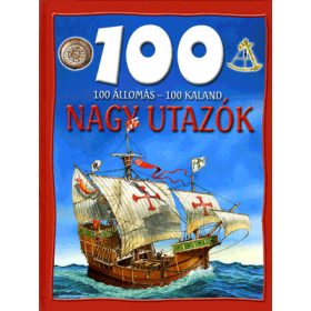 100 állomás, 100 kaland - Nagy utazók