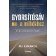 MJ deMarco - Gyorsítósáv a milliókhoz (bővített kiadás)