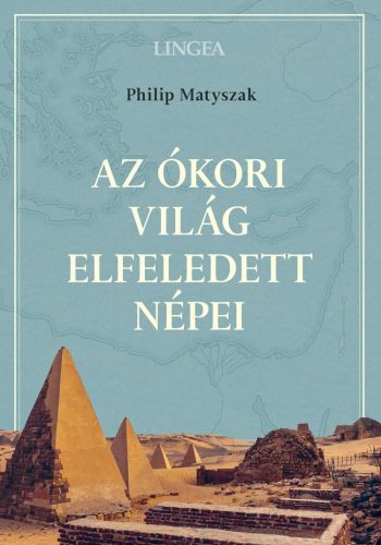 Az ókori világ elfeledett népei