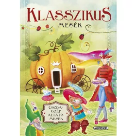 Csodaszép altatómesék - Klasszikus mesék