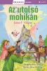 Olvass velünk! (4) - Az utolsó mohikán